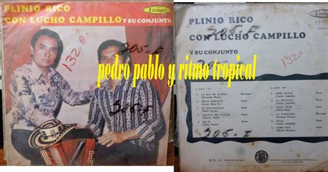 Ritmo Tropical Cumbia Del Ayer Plinio Rico Con Lucho Campillo Y Su