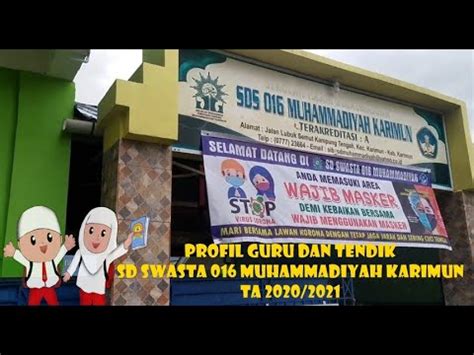 Profil Guru Dan Tendik Sd Swasta Muhammadiyah Karimun Youtube