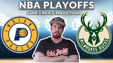 Pacers Vs Bucks Game 5 Nba Playoffs Tuesday 43024 Picks And