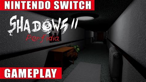 Shadows 2 Perfidia Nintendo Switch Gameplay Youtube