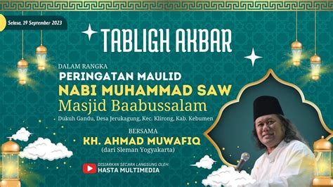 PENGAJIAN AKBAR GUS MUWAFIQ DI MASJID BAABUSSALAM DESA JERUKAGUNG DUKUH