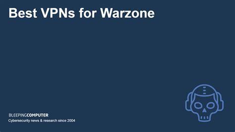 Best Vpns For Warzone In Lag Free Gaming