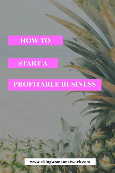 How To Start A Profitable Business Rising Women Network