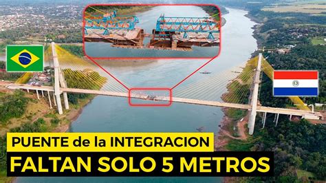 PUENTE De La INTEGRACION FALTAN Solo 5 METROS DRONEANDO Sobre La