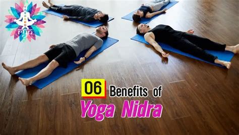 6 Benefits Of Yoga Nidra Rishikesh Yog Nirvana Blog