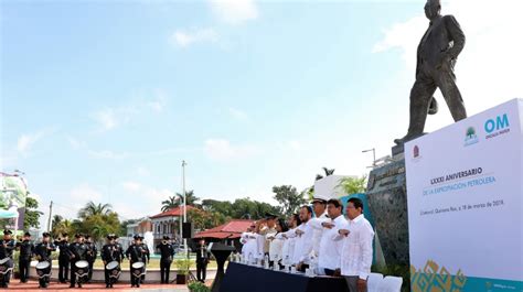 Conmemoran El 81 Aniversario De La Expropiación Petrolera En Chetumal