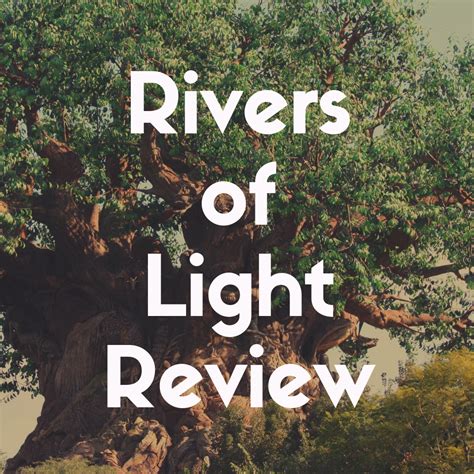 Rivers of Light Review | Countdown to Magic