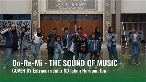 Do Re Mi THE SOUND OF MUSIC Cover By Extracurricular SD Islam