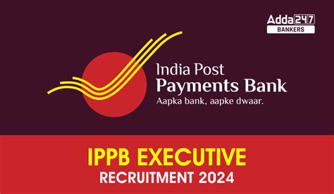 IPPB Recruitment 2024 Notification Out Apply Online Starts For 344 Vacancy