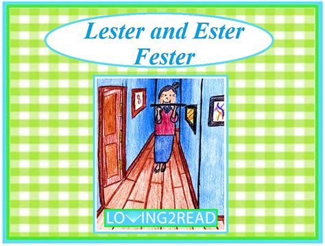 Lester And Ester Fester Loving2read