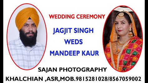 Wedding Ceremony Jagjit Singh Weds Mandeep Kaur Sajan Photography