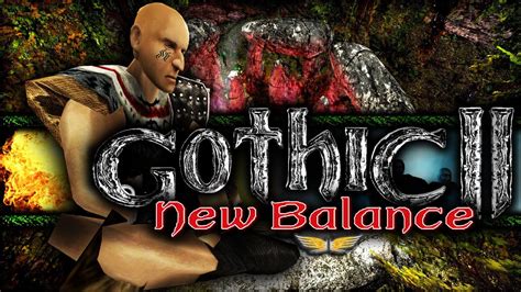 Gothic 2 New Balance Returning 27 Vermisste Novizen YouTube