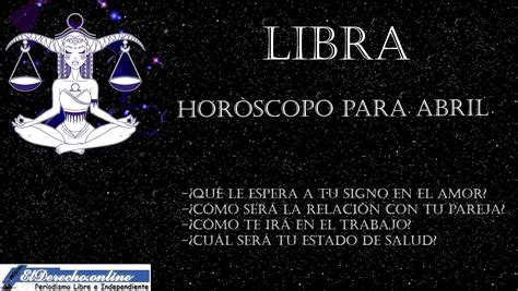 Horóscopo Para Libra En Abril Del 2023 El Derecho Online2025