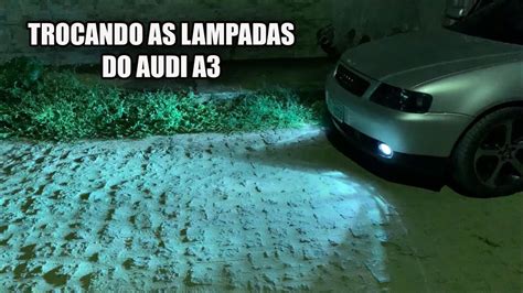 Trocando As Lampadas Do Audi A Como Fazer Youtube