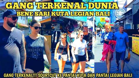 Gang Terkenal Sourtcut Pantai Kuta Dan Legian Situasi Bali Saat Ini