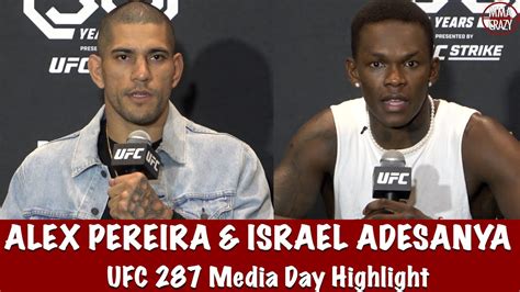 UFC 287 Alex Pereira Israel Adesanya 2 Media Day Highlights YouTube