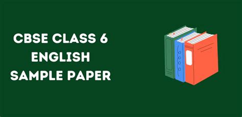 Updated Cbse Class 6 English Sample Paper 2024 25 Session In Pdf