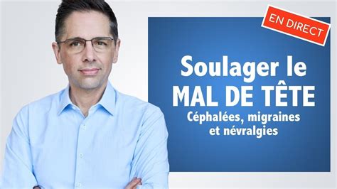 Soulager Le Mal De T Te C Phal Es Migraines Et N Vralgies Conseils