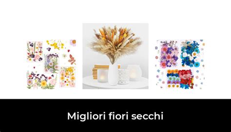 46 Migliori Fiori Secchi Nel 2024 Recensioni Opinioni Prezzi