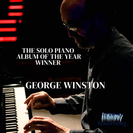 George Winston - The Solo Piano Album of the Year Winner - Solo Piano