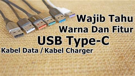 Cara Cek Fitur Kabel Data Usb Type C Fast Charging Berdasarkan Warna Port Youtube