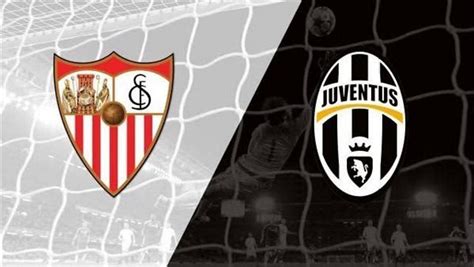 موعد مباراة يوفنتوس ضد إشبيلية Juventus Vs Sevilla في الدوري الأوروبي