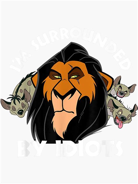 Lion King Scar Surrounded By Idiots Sticker For Sale By Nguyenhan239