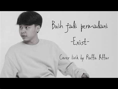 Lirik Lagu Buih Jadi Permadani Exist Cover By Raffa Affar YouTube