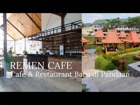 Remen Cafe Restaurant Pandaan Youtube