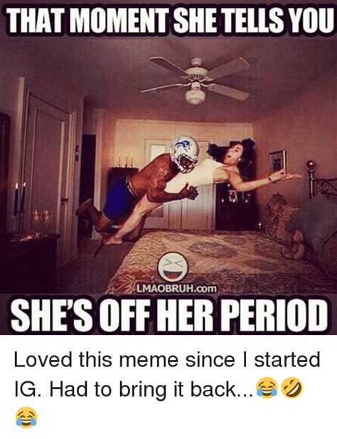 50 Crazy Period Memes For That Time Of The Month