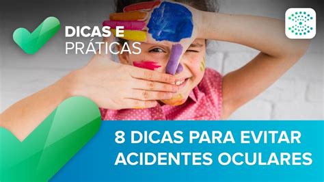 8 Dicas Para Evitar Acidentes Oculares Dicas Rede Olhos Youtube