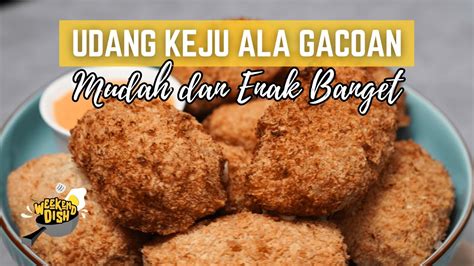 Resep Udang Keju Ala Gacoan Viral Banget Weekend Dish Youtube