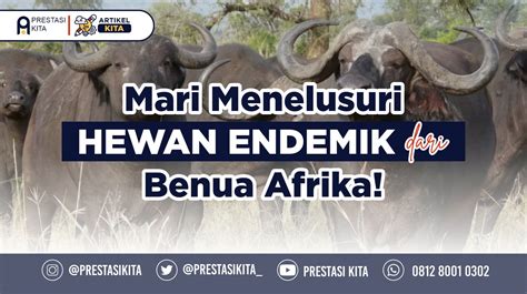 Mari Menelusuri Hewan Endemik dari Benua Afrika! – Prestasi Kita