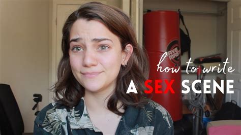 8 Tips For Writing Sex Scenes Youtube