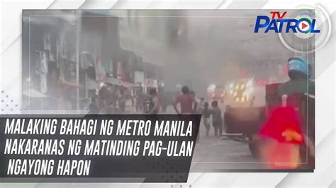 Malaking Bahagi Ng Metro Manila Nakaranas Ng Matinding Pag Ulan Ngayong