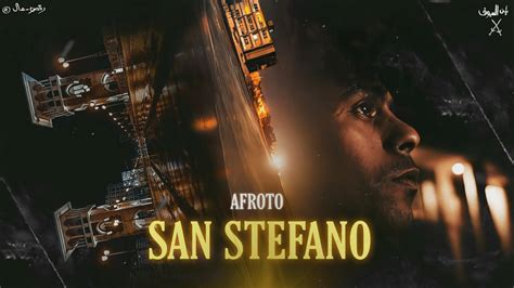 Afroto San Stefano Lyrics Genius Lyrics