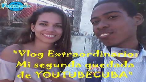 Vlog Extraordinario Mi Segunda Quedada De Youtubecuba Mic Freakworld