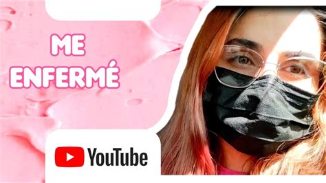 Vlog Me Enfermé😷 Vida De Adulto Youtube