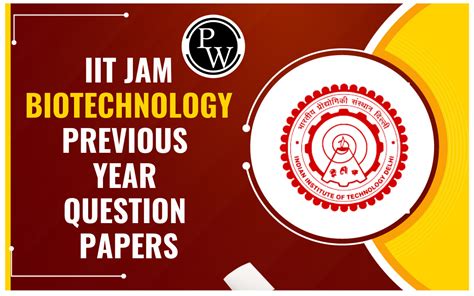 Iit Jam Biotechnology Previous Year Question Papers Download Pdf