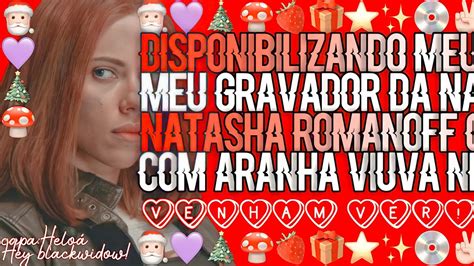 ෆ disponibilizando meu gravador da Natasha Romanoff aranha