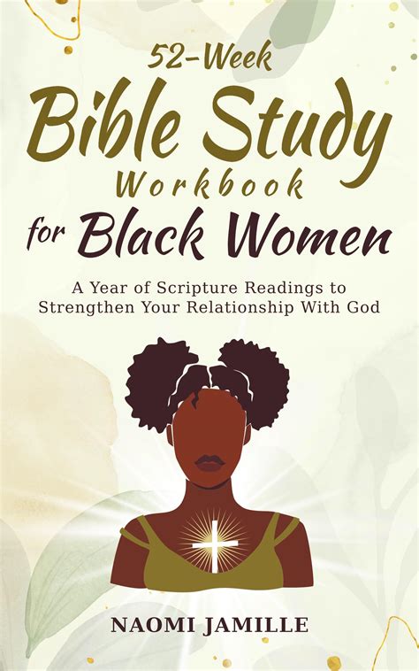 52-Week Bible Study Workbook For Black Women: A Year of Scripture Readings to Strengthen Your