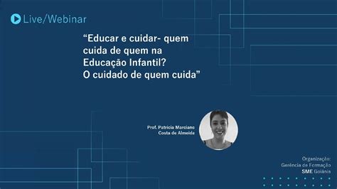 Educar e cuidar quem cuida de quem na Educação Infantil O cuidado de