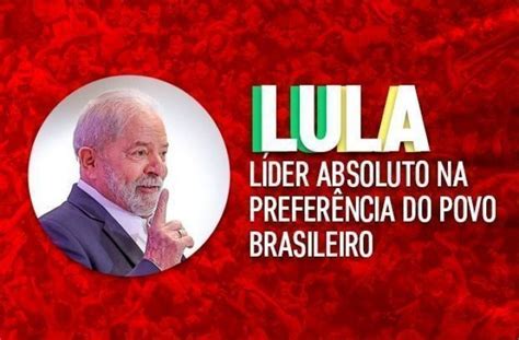 Pesquisa Xp Ipespe Lula Tem Das Inten Es De Voto Bolsonaro