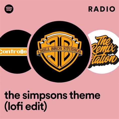 The Simpsons Theme Lofi Edit Radio Playlist By Spotify Spotify