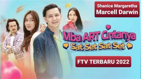 FTV Terbaru Sctv 2022 Mba Art Cintanya Sat Set Sat Set Shanice