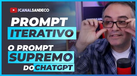 PROMPT ITERATIVO SUPREMO PROMPT DO CHATGPT Serie Prompts ChatGPT