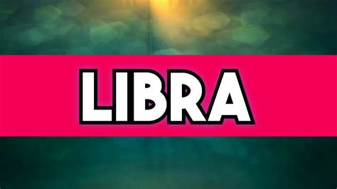 LIBRA ROMPERÁS A LLORAR MUY FUERTE ALGUIEN TE DIRÁ TODO LO QUE LE