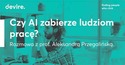 Czy Sztuczna Inteligencja Zabierze Ludziom Prac