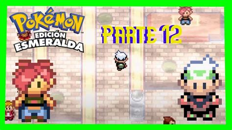 Pokemon Esmeralda Loquendo Episodio 12 Sudando Por La Cuarta Medalla