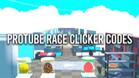 ProTube Race Clicker Codes April 2024 Gamer Digest